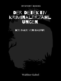 Der Fakir von Nagpur (eBook, ePUB) - Kabel, Walther