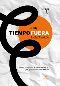 (Un) Tiempo fuera (eBook, ePUB) - Raviolo, Laila