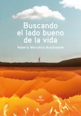 Buscando el lado bueno de la vida (eBook, ePUB)