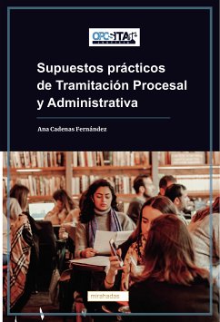 Supuestos prácticos de Tramitación Procesal y Administrativa (eBook, ePUB) - Cadenas Fernández, Ana