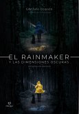 El Rainmaker y las dimensiones oscuras (eBook, ePUB)