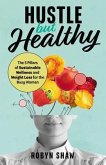 Hustle but Healthy (eBook, ePUB)