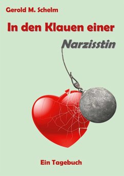 In den Klauen einer Narzisstin (eBook, ePUB) - Schelm, Gerold M.