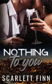 Nothing to You (Nothing to..., #7) (eBook, ePUB)