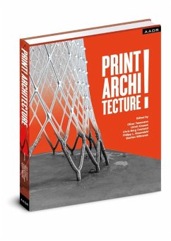 PRINT! ARCHITECTURE - Tessmann, Oliver;Knaack, Ulrich;Costanzi, Chris Borg