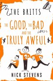 The Good, the Bad and the Truly Awful (THE BRITTS, #1) (eBook, ePUB)