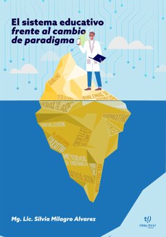 El sistema educativo frente al cambio de paradigma (eBook, ePUB) - Silvia Alvarez