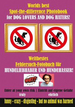 Weltbestes Hundekacke Fehlersuch-Fotobuch für Hundeliebhaber und Hundehasser! (eBook, ePUB) - Hit, S.