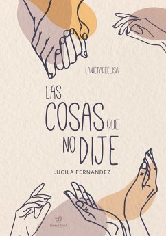 Las cosas que no dije (eBook, ePUB) - Fernández, María Lucila