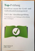 Top Prüfung Kauffrau/-mann für Groß- und Außenhandelsmanagement - Teil 1 der Abschlussprüfung