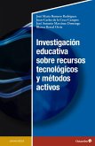 Investigación educativa sobre recursos tecnológicos y métodos activos (eBook, PDF)