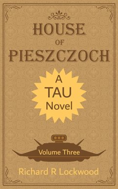 House of Pieszczoch 3 (eBook, ePUB) - Lockwood, Richard R
