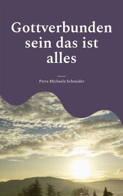 Gottverbunden sein das ist alles (eBook, ePUB)