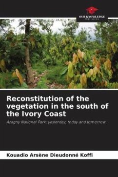 Reconstitution of the vegetation in the south of the Ivory Coast - Koffi, Kouadio Arsène Dieudonné