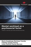 Mental workload as a psychosocial factor