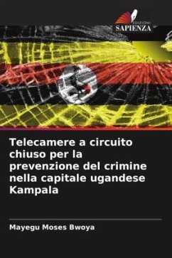 Telecamere a circuito chiuso per la prevenzione del crimine nella capitale ugandese Kampala - Moses Bwoya, Mayegu