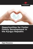 Opportunities for Foster Family Development in the Kyrgyz Republic