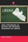 Uma Introdução ao Direito dos Direitos Humanos na Libéria
