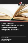 Livellamento dell'immondizia tramite sistema wireless integrato e notifica