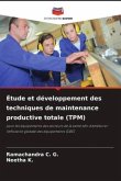 Étude et développement des techniques de maintenance productive totale (TPM)
