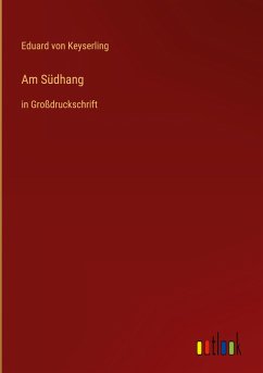 Am Südhang - Keyserling, Eduard Von