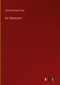 Der Wetterwart - Heer, Jacob Christoph