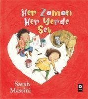 Her Zaman Her Yerde Sev - Massini, Sarah