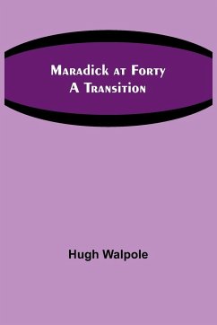 Maradick at Forty - Walpole, Hugh