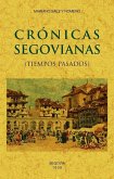 Crónicas segovianas : (tiempos pasados) Crónicas segovianas : (tiempos pasados)