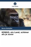 KONGO, ein Land, schöner als je zuvor