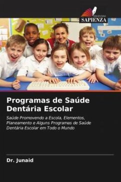 Programas de Saúde Dentária Escolar - Junaid, Dr.