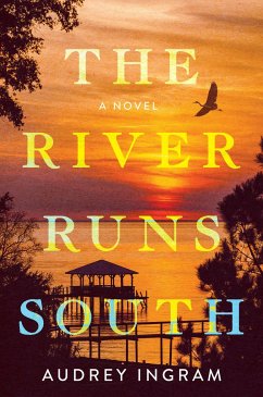 The River Runs South - Ingram, Audrey