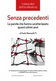 Senza Precedenti. Le parole che hanno caratterizzato questi ultimi anni. (eBook, ePUB)