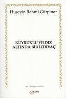 Kuyruklu Yildiz Altinda Bir Izdivac - Rahmi Gürpinar, Hüseyin