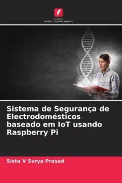 Sistema de Segurança de Electrodomésticos baseado em IoT usando Raspberry Pi - Prasad, Sista V Surya