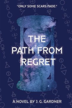 The Path From Regret - Gardner, J. G.