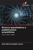 Ricerca quantitativa e pubblicazioni scientifiche