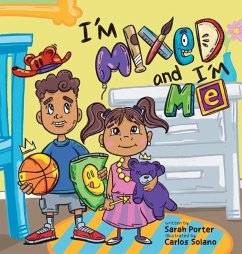 I'm Mixed and I'm Me - Porter, Sarah