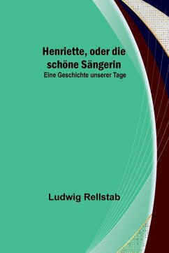 Cover Henriette, oder die schöne Sängerin