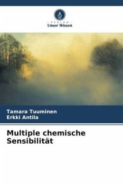 Multiple chemische Sensibilität - Tuuminen, Tamara;Antila, Erkki