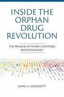 Inside the Orphan Drug Revolution - Geraghty, James A