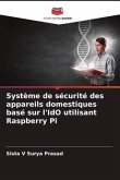 Système de sécurité des appareils domestiques basé sur l'IdO utilisant Raspberry Pi