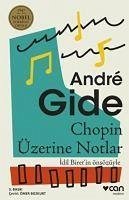 Chopin Üzerine Notlar - Gide, Andre