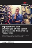Expectations and challenges of the social sciences and humanities researcher