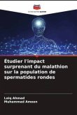 Étudier l'impact surprenant du malathion sur la population de spermatides rondes