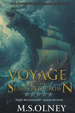 Voyage for the Sundered Crown - Olney, M. S