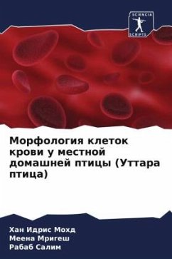 Morfologiq kletok krowi u mestnoj domashnej pticy (Uttara ptica) - Mohd, Han Idris;Mrigesh, Meena;Salim, Rabab