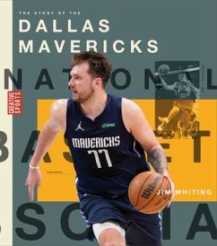 The Story of the Dallas Mavericks - Whiting, Jim