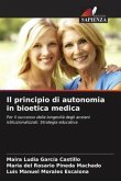 Il principio di autonomia in bioetica medica