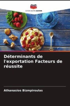 Déterminants de l'exportation Facteurs de réussite - Bizmpiroulas, Athanasios